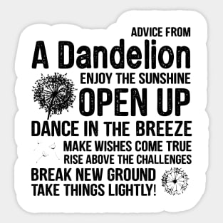 Advice From A Dandelion Sticker